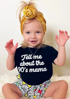 Tell Me About The 90's Mama T-Shirt